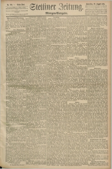 Stettiner Zeitung. 1890, Nr. 399 (28 August) - Morgen-Ausgabe