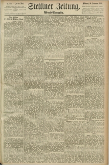 Stettiner Zeitung. 1890, Nr. 422 (10 September) - Abend-Ausgabe