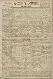Stettiner Zeitung. 1890, Nr. 481 (15 Oktober) - Morgen-Ausgabe