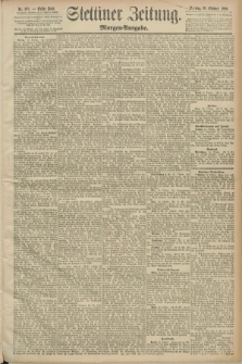 Stettiner Zeitung. 1890, Nr. 489 (19 Oktober) - Morgen-Ausgabe