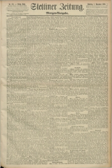 Stettiner Zeitung. 1890, Nr. 513 (2 November) - Morgen-Ausgabe