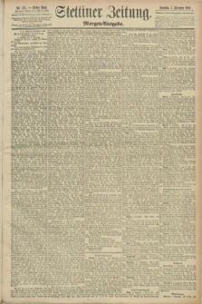 Stettiner Zeitung. 1890, Nr. 573 (7 Dezember) - Morgen-Ausgabe