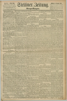 Stettiner Zeitung. 1890, Nr. 587 (16 Dezember) - Morgen-Ausgabe