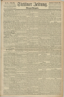 Stettiner Zeitung. 1890, Nr. 595 (20 Dezember) - Morgen-Ausgabe
