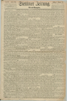Stettiner Zeitung. 1890, Nr. 600 (23 Dezember) - Abend-Ausgabe