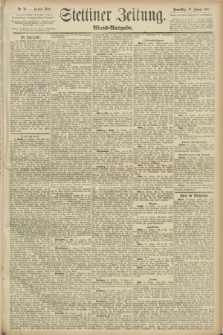 Stettiner Zeitung. 1891, Nr. 36 (22 Januar) - Abend-Ausgabe