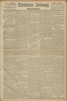 Stettiner Zeitung. 1891, Nr. 41 (25 Januar) - Morgen-Ausgabe