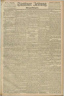 Stettiner Zeitung. 1891, Nr. 87 (21 Februar) - Morgen-Ausgabe