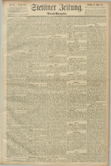 Stettiner Zeitung. 1891, Nr. 116 (10 März) - Abend-Ausgabe