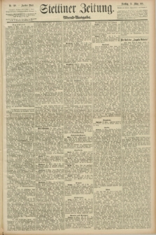 Stettiner Zeitung. 1891, Nr. 140 (24 März) - Abend-Ausgabe