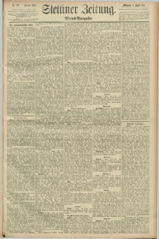 Stettiner Zeitung. 1891, Nr. 162 (8 April) - Abend-Ausgabe