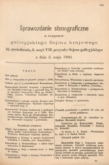 [Kadencja VII, sesja V, pos. 16] Sprawozdanie Stenograficzne z Rozpraw Galicyjskiego Sejmu Krajowego. 16. Posiedzenie 5. Sesyi VII. Peryodu Sejmu Galicyjskiego