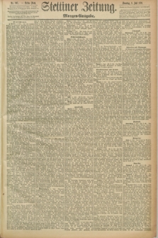 Stettiner Zeitung. 1891, Nr. 307 (5 Juli) - Morgen-Ausgabe