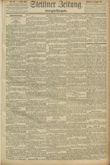 Stettiner Zeitung. 1891, Nr. 357 (4 August) - Morgen-Ausgabe