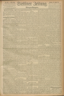 Stettiner Zeitung. 1891, Nr. 403 (30 August) - Morgen-Ausgabe