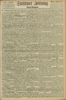 Stettiner Zeitung. 1891, Nr. 560 (30 November) - Abend-Ausgabe