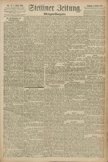 Stettiner Zeitung. 1892, Nr. 3 (3 Januar) - Morgen-Ausgabe