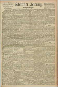 Stettiner Zeitung. 1892, Nr. 19 (13 Januar) - Morgen-Ausgabe