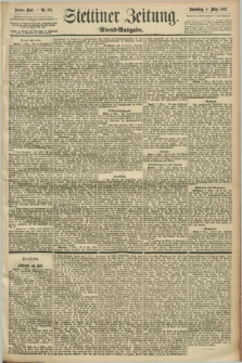 Stettiner Zeitung. 1892, Nr. 106 (3 März) - Abend-Ausgabe