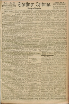 Stettiner Zeitung. 1892, Nr. 111 (6 März) - Morgen-Ausgabe