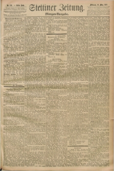 Stettiner Zeitung. 1892, Nr. 139 (23 März) - Morgen-Ausgabe
