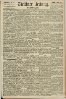 Stettiner Zeitung. 1892, Nr. 152 (30 März) - Abend-Ausgabe