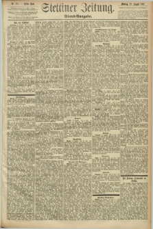 Stettiner Zeitung. 1892, Nr. 390 (22 August) - Abend-Ausgabe