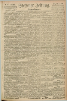 Stettiner Zeitung. 1892, Nr. 517 (4 November) - Morgen-Ausgabe
