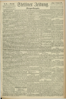 Stettiner Zeitung. 1892, Nr. 529 (11 November) - Morgen-Ausgabe