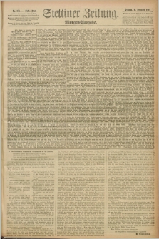 Stettiner Zeitung. 1892, Nr. 581 (11 Dezember) - Morgen-Ausgabe