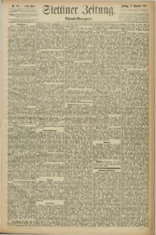 Stettiner Zeitung. 1892, Nr. 606 (27 Dezember) - Abend-Ausgabe