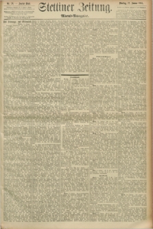 Stettiner Zeitung. 1893, Nr. 28 (17 Januar) - Abend-Ausgabe