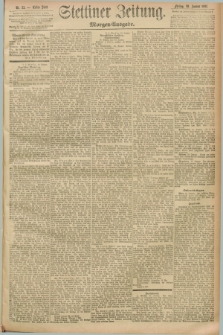 Stettiner Zeitung. 1893, Nr. 33 (20 Januar) - Morgen-Ausgabe