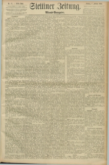 Stettiner Zeitung. 1893, Nr. 62 (6 Februar) - Abend-Ausgabe