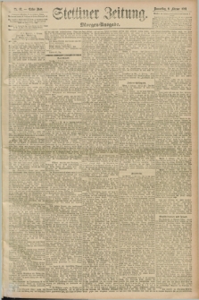 Stettiner Zeitung. 1893, Nr. 67 (9 Februar) - Morgen-Ausgabe