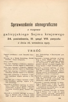 [Kadencja VIII, sesja III, pos. 24] Sprawozdanie Stenograficzne z Rozpraw Galicyjskiego Sejmu Krajowego. 24. Posiedzenie 3. Sesyi VIII. Peryodu Sejmu Galicyjskiego