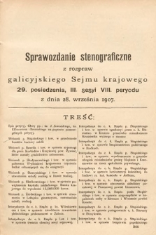 [Kadencja VIII, sesja III, pos. 29] Sprawozdanie Stenograficzne z Rozpraw Galicyjskiego Sejmu Krajowego. 29. Posiedzenie 3. Sesyi VIII. Peryodu Sejmu Galicyjskiego