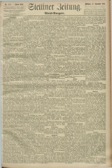 Stettiner Zeitung. 1893, Nr. 442 (20 September) - Abend-Ausgabe