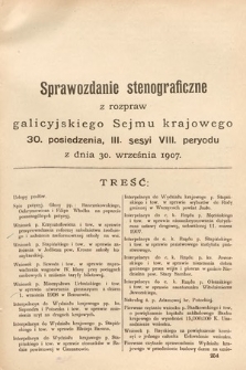 [Kadencja VIII, sesja III, pos. 30] Sprawozdanie Stenograficzne z Rozpraw Galicyjskiego Sejmu Krajowego. 30. Posiedzenie 3. Sesyi VIII. Peryodu Sejmu Galicyjskiego