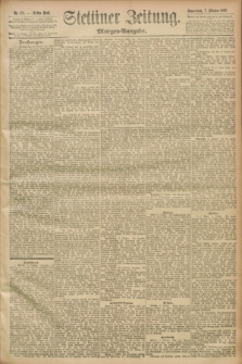 Stettiner Zeitung. 1893, Nr. 471 (7 Oktober) - Morgen-Ausgabe