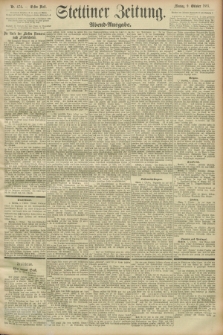 Stettiner Zeitung. 1893, Nr. 474 (9 Oktober) - Abend-Ausgabe