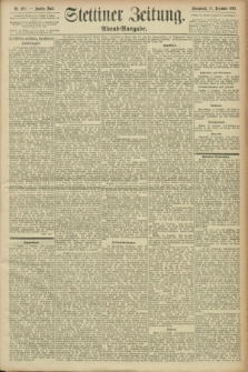 Stettiner Zeitung. 1893, Nr. 590 (16 Dezember) - Abend-Ausgabe