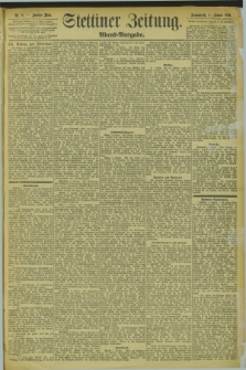 Stettiner Zeitung. 1894, Nr. 9 (6 Januar) - Abend-Ausgabe