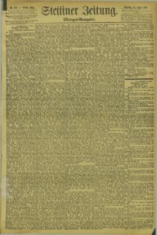 Stettiner Zeitung. 1894, Nr. 174 (15 April) - Morgen-Ausgabe
