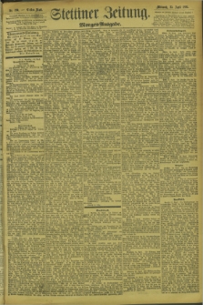 Stettiner Zeitung. 1894, Nr. 190 (25 April) - Morgen-Ausgabe