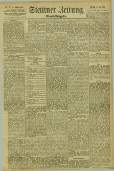 Stettiner Zeitung. 1894, Nr. 257 (5 Juni) - Abend-Ausgabe