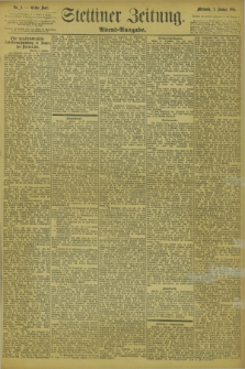 Stettiner Zeitung. 1895, Nr. 2 (2 Januar) - Abend-Ausgabe