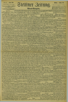 Stettiner Zeitung. 1895, Nr. 10 (7 Januar) - Abend-Ausgabe