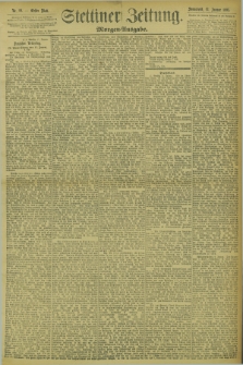Stettiner Zeitung. 1895, Nr. 19 (12 Januar) - Morgen-Ausgabe