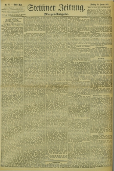 Stettiner Zeitung. 1895, Nr. 23 (15 Januar) - Morgen-Ausgabe